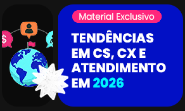 Banner 300 x 175 - TENDÊNCIAS EM CS, CX E ATENDIMENTO EM 2026